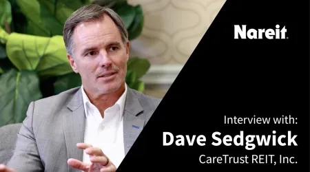 Dave Sedgwick, president and CEO of CareTrust REIT 
